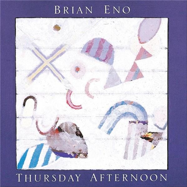 Brian Eno - Thursday Afternoon - CD