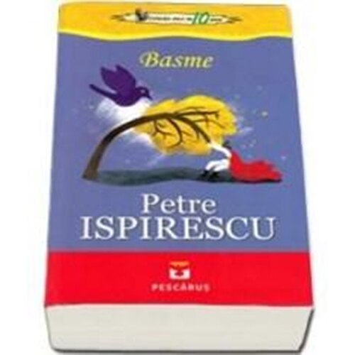 Basme - Petre Ispirescu