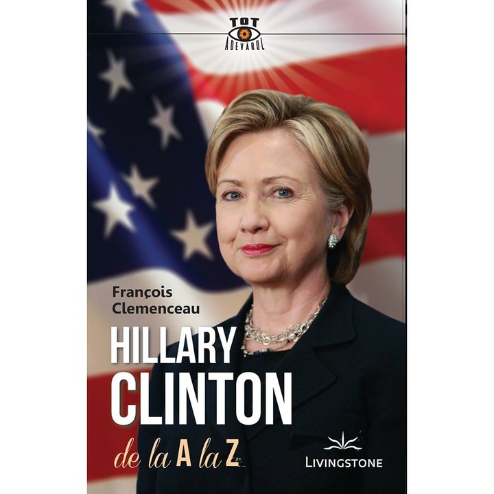 HILLARY CLINTON A-tól Z-ig - Francois Clemenceau