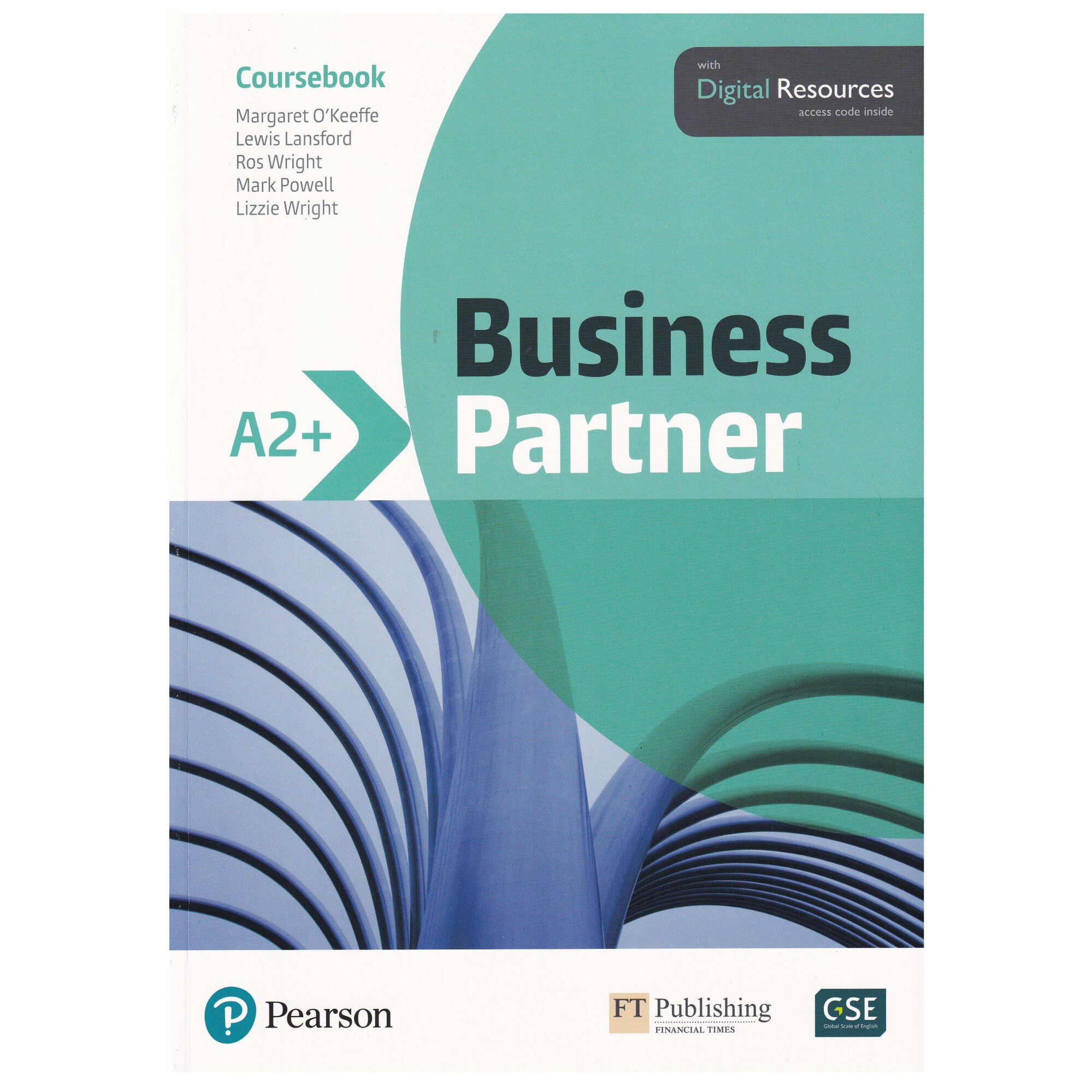 Business Partner A2+ level, Student Book with Digital Resources, Margaret O'Keeffe, Lewis Lansford, Ros Wright, Mark Powell, Liziie Wright