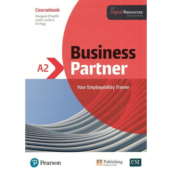 Business Partner A2 Coursebook - Margaret O'Keeffe, Lewis Lansford, Ed Pegg