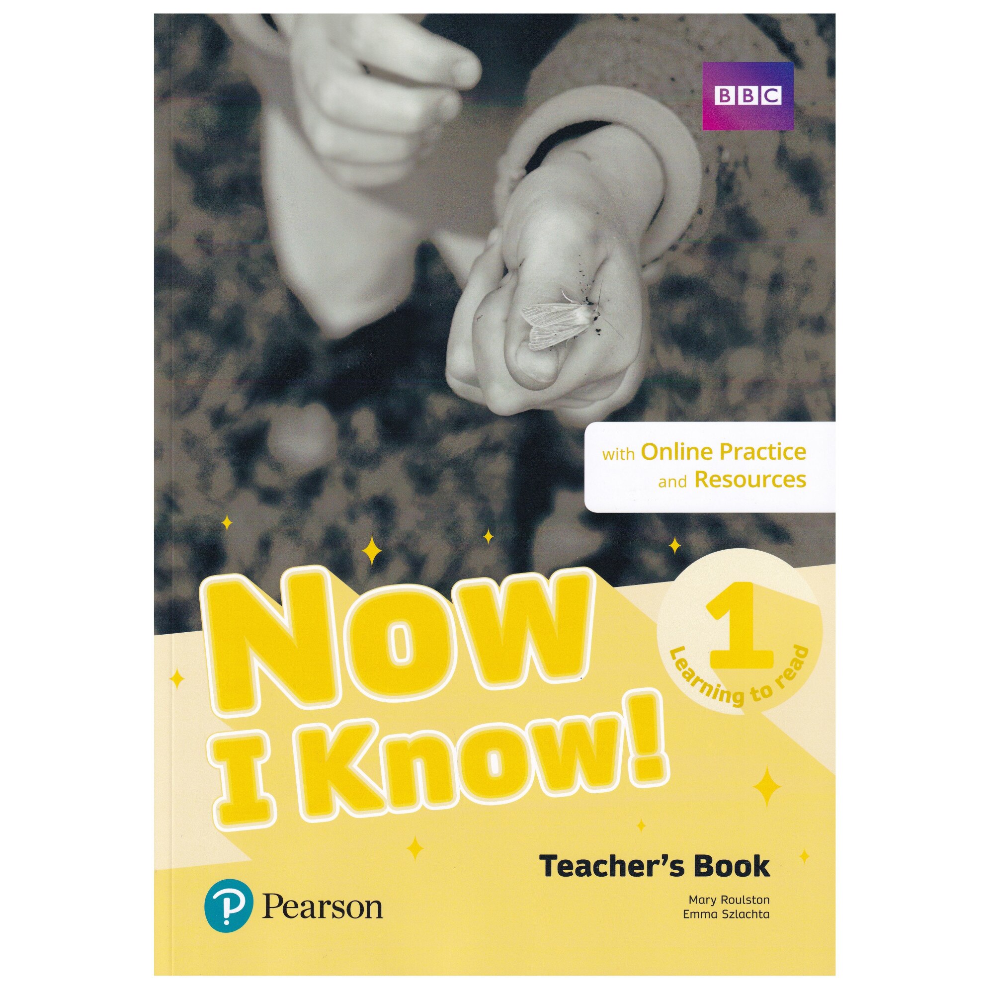 Now I Know, Level 1 Learning to Read, Teacher's Book with Online Practice and Resources, Mary Roulston, Emma Szlachta, 256 pagini