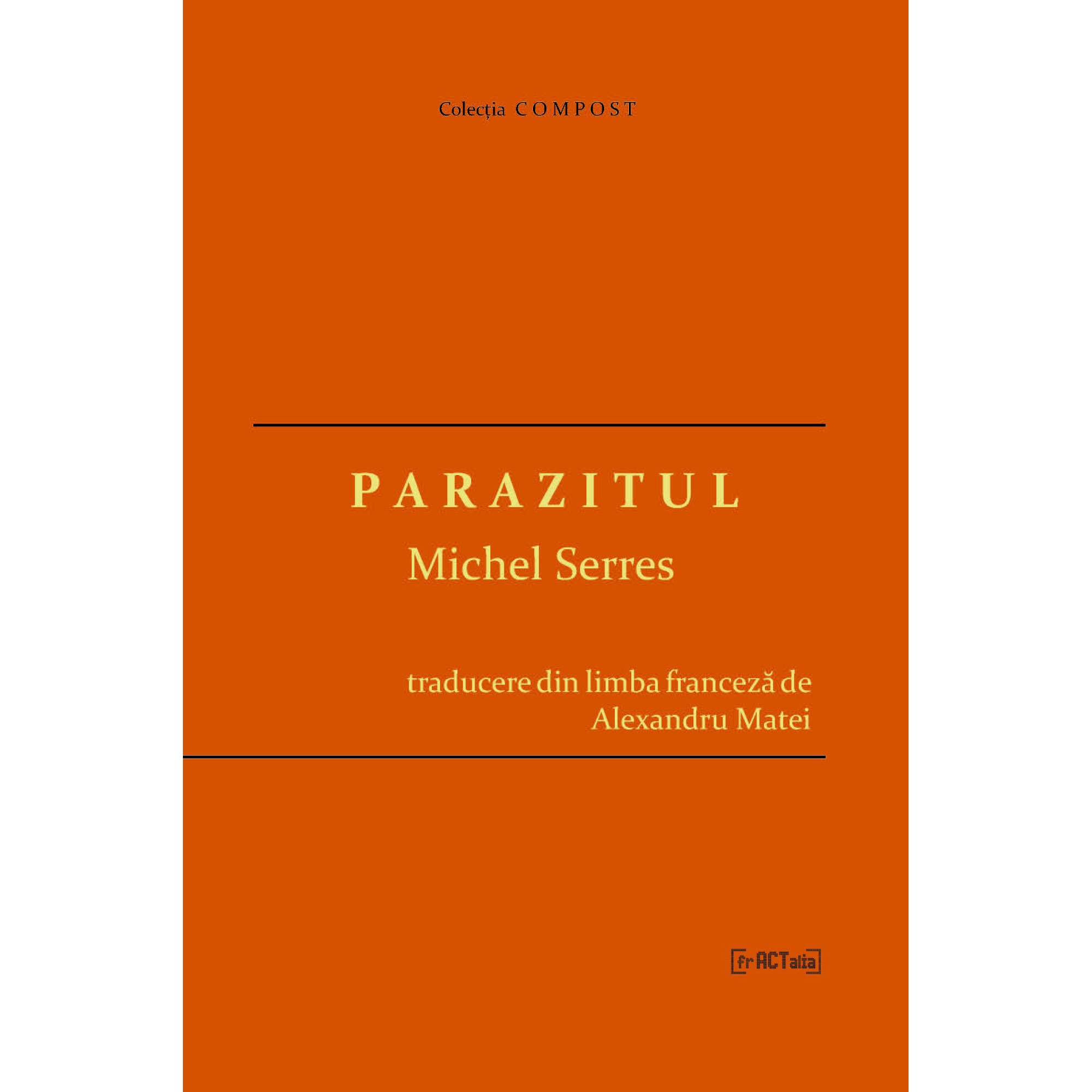Parazitul - Michel Serres, ed 2021