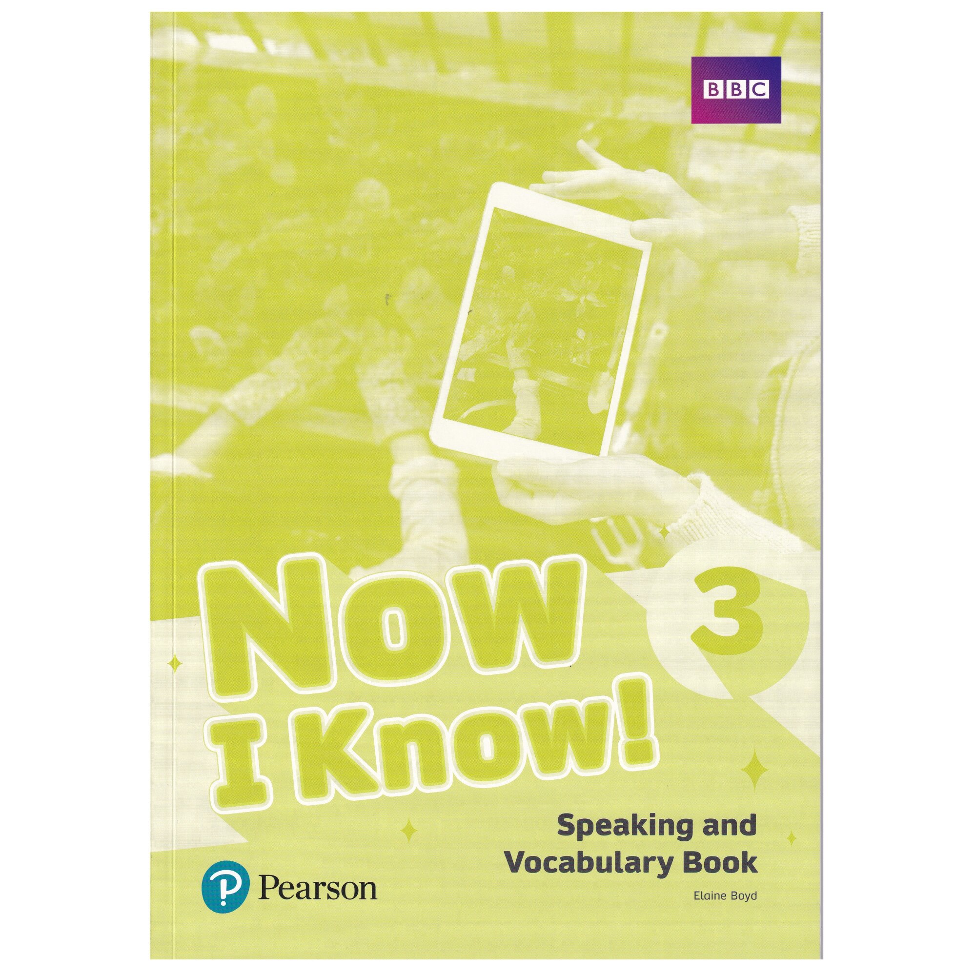 Now I Know! Level 3, Speaking and Vocabulary Book, Elaine Boyd, 61 pagini