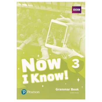 Now I Know! Level 3, Grammar Book, Linnette Erocak, 62 pagini Now I Know! Level 3, Grammar Book, Linnette Erocak, 62 pagini