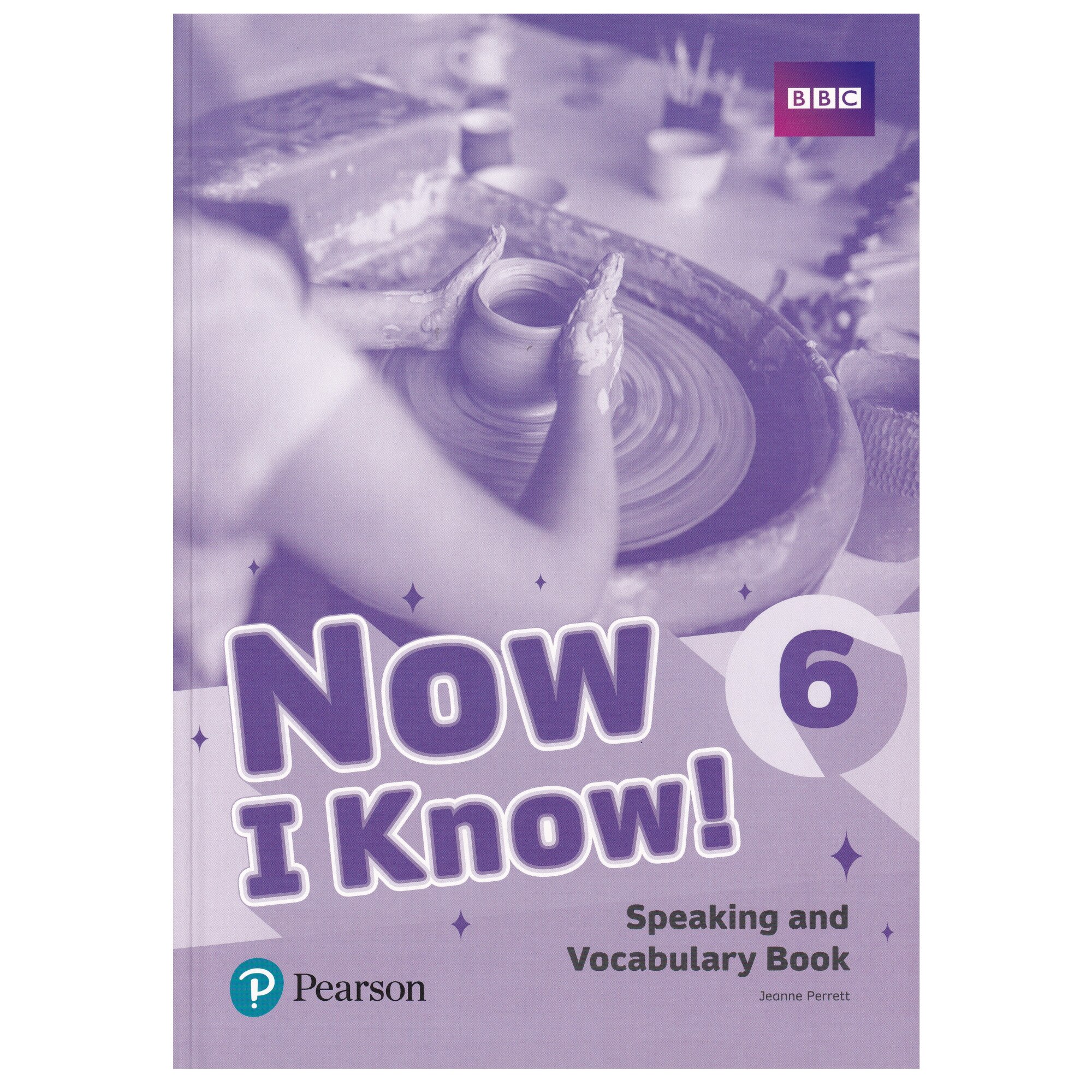 Now I Know! Level 6, Speaking and Vocabulary Book, Jeanne Perrett, 72 pagini
