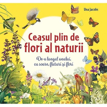 Ceasul plin de flori al naturii - Una Jacobs Ceasul plin de flori al naturii - Una Jacobs