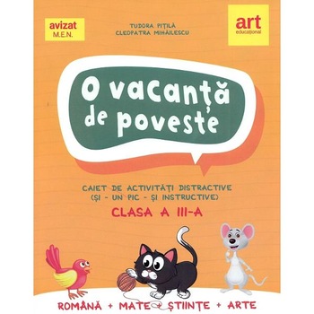 O vacanta de poveste - Clasa 3 - Tudora Pitila, Cleopatra Mihailescu O vacanta de poveste - Clasa 3 - Tudora Pitila, Cleopatra Mihailescu