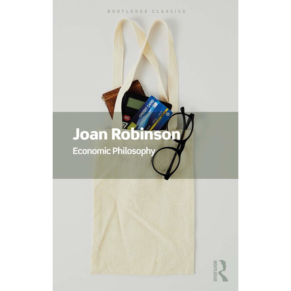 Economic Philosophy - Joan Robinson