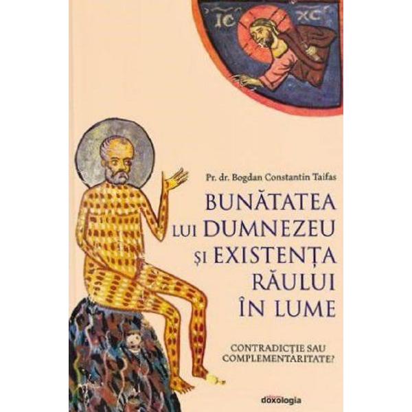 Bunatatea lui Dumnezeu - Pr. Dr. Bogdan Taifas