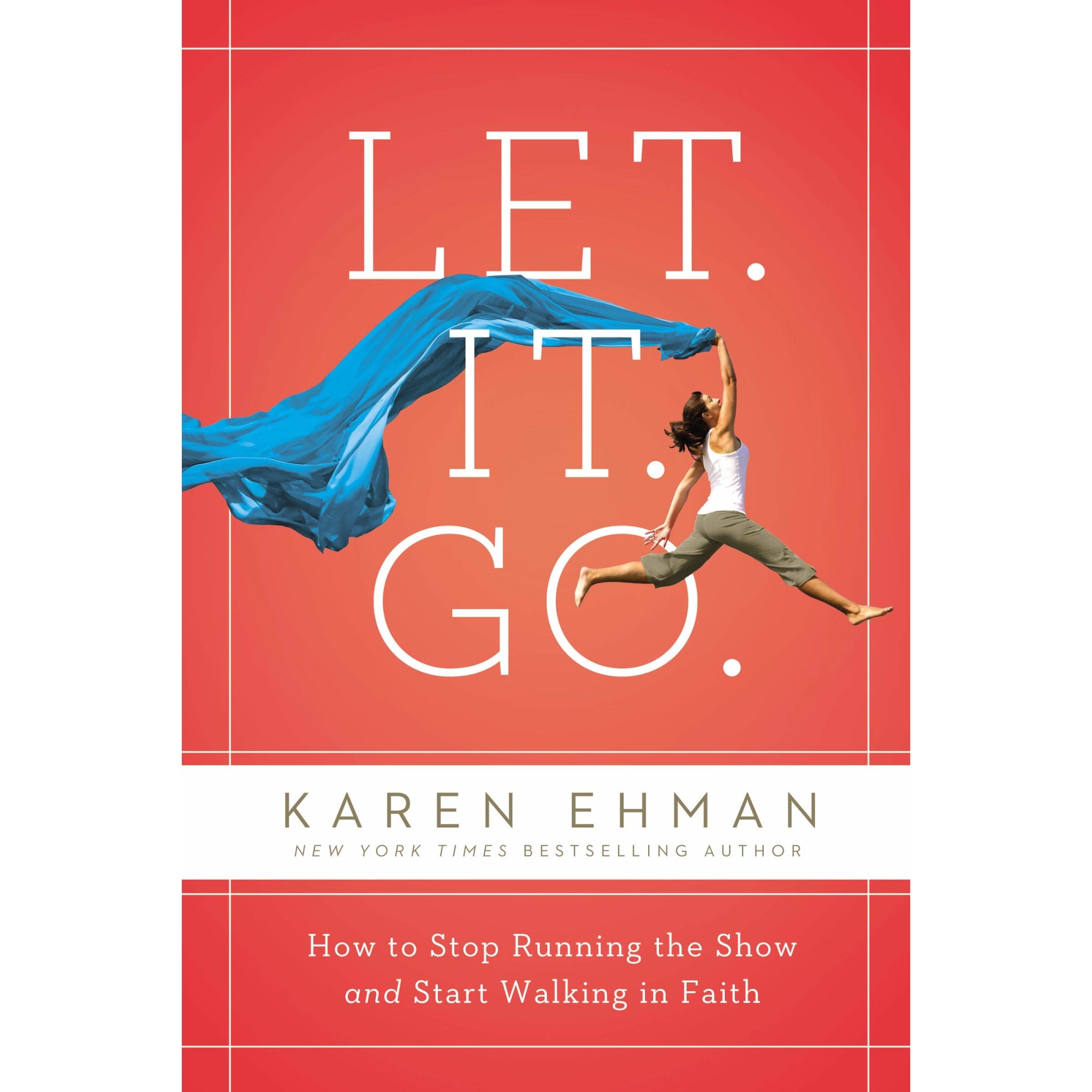 Let. It. Go. - Karen Ehman, editia 2019