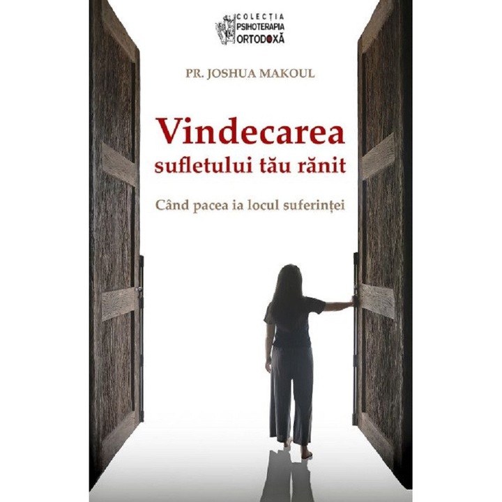 Vindecarea Sufletului Tau Ranit - Pr. Joshua Makoul