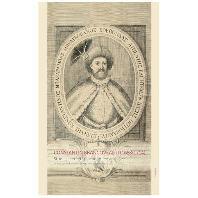 Constantin Brancoveanu (1688-1714) - Ioan MoldoveanuIon Tarlescu