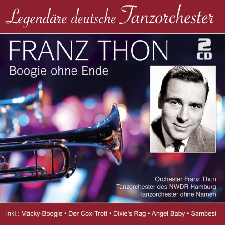 Franz Thon - Boogie without end - Legendary German dance orchestras - 2CD