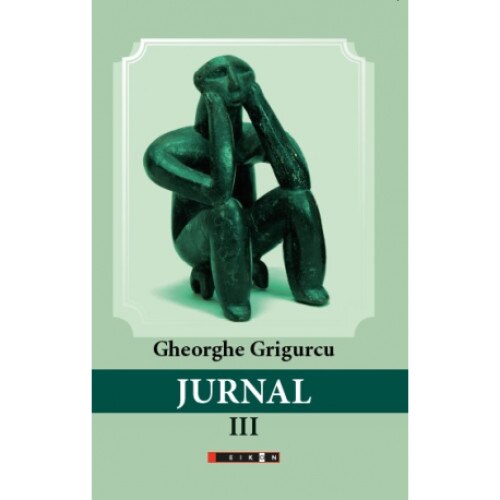 Jurnal III - Gheorghe Grigurcu