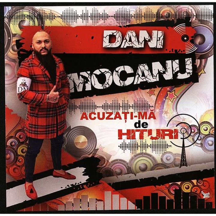 Dani Mocanu - Acuzati-Ma De Hituri - CD