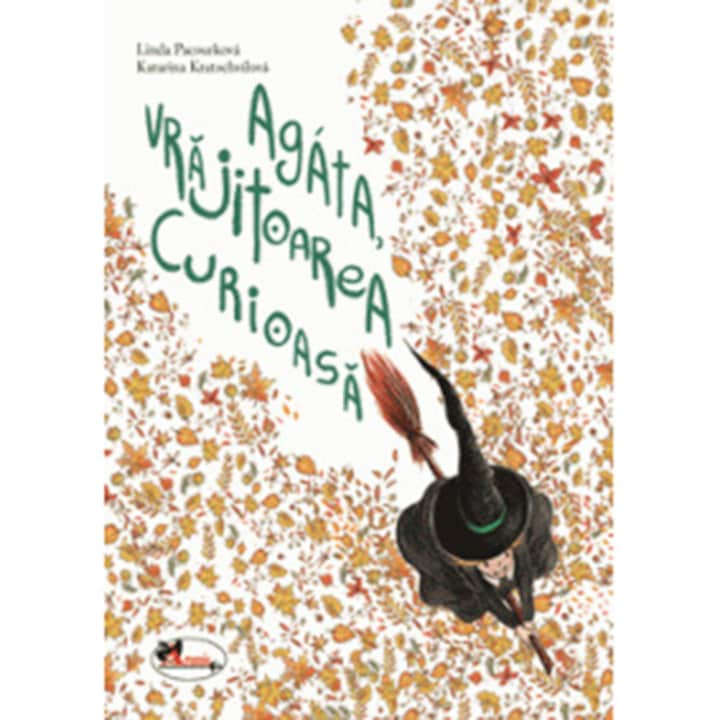Agata, vrajitoarea curioasa, Linda Pacourkova