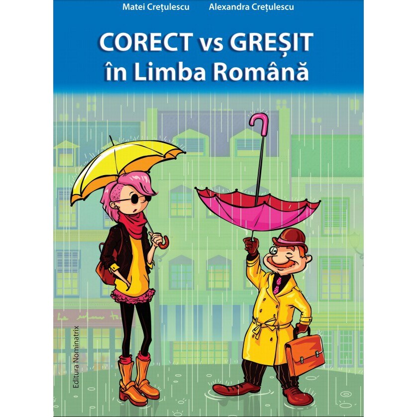 Corect Vs Gresit In Limba Romana - Matei Cretulescu