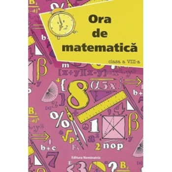 Ora de Matematica Cl VIII-A - Petre Nachila Ora de Matematica Cl VIII-A - Petre Nachila