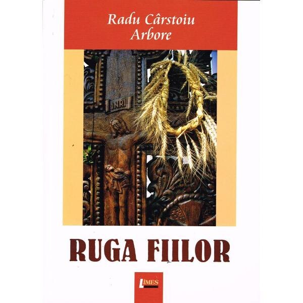 Ruga fiilor - Radu Carstoiu Arbore