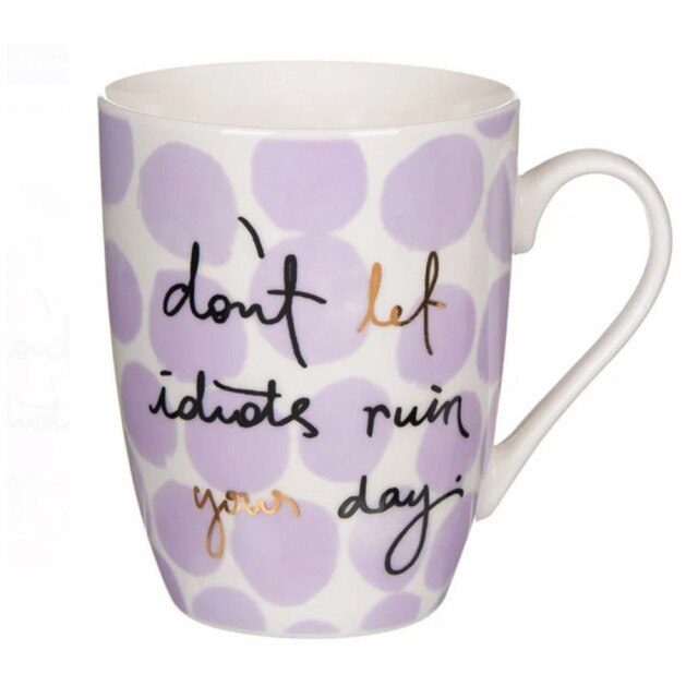 Cana Pufo pentru cafea cu mesaj, Don't ruin your day, 350 ml