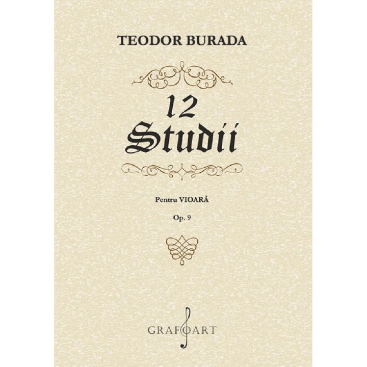 12 Studii Pentru Vioara. Opus 9 - Teodor Burada