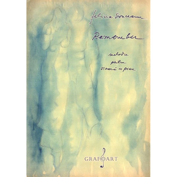 Remember. Melodie Pentru Vioara Si Pian - Felicia Donceanu
