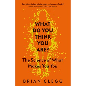 What Do You Think You Are? - Brian Clegg What Do You Think You Are? - Brian Clegg