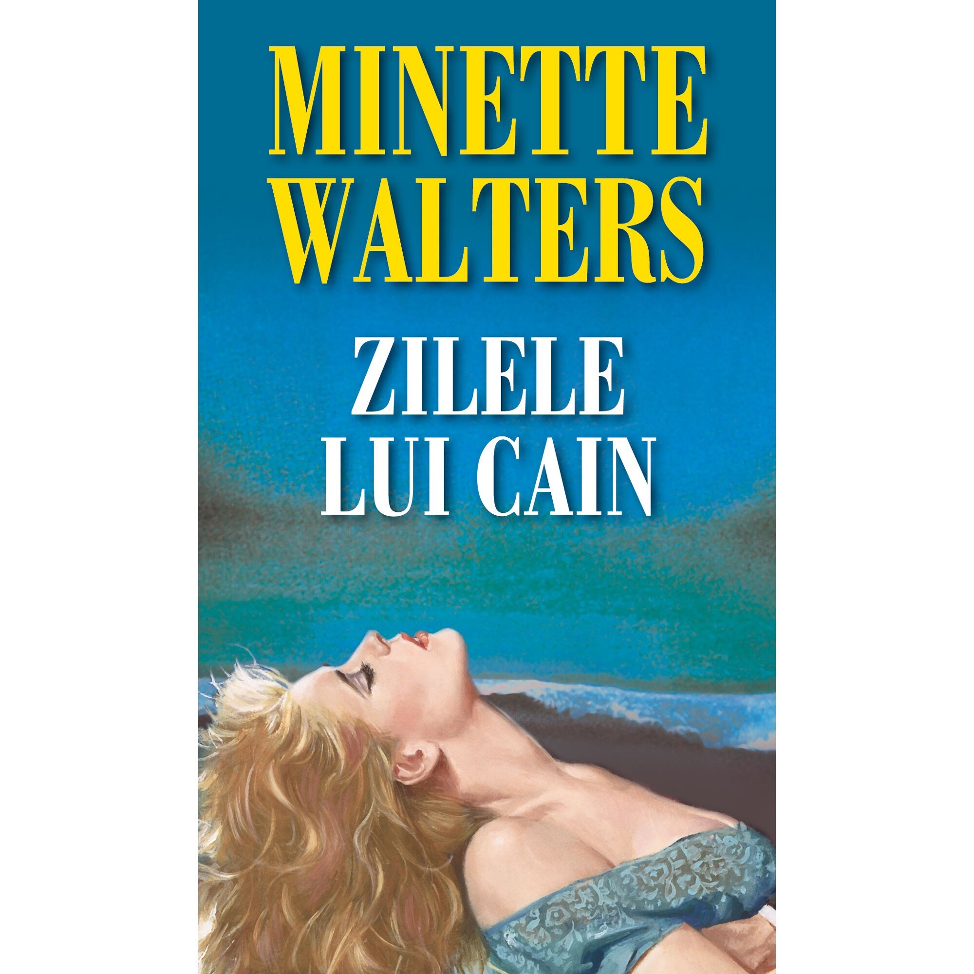 Zilele lui Cain - Minette Walters