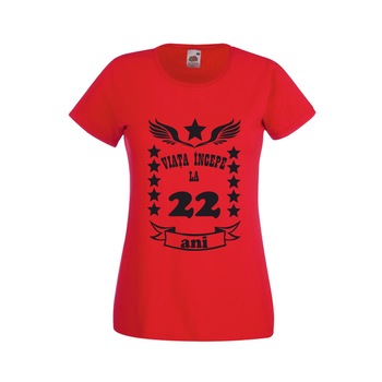 Tricou imprimeu Viata incepe la 22 ani, dama, rosu, XL Tricou imprimeu Viata incepe la 22 ani, dama, rosu, XL
