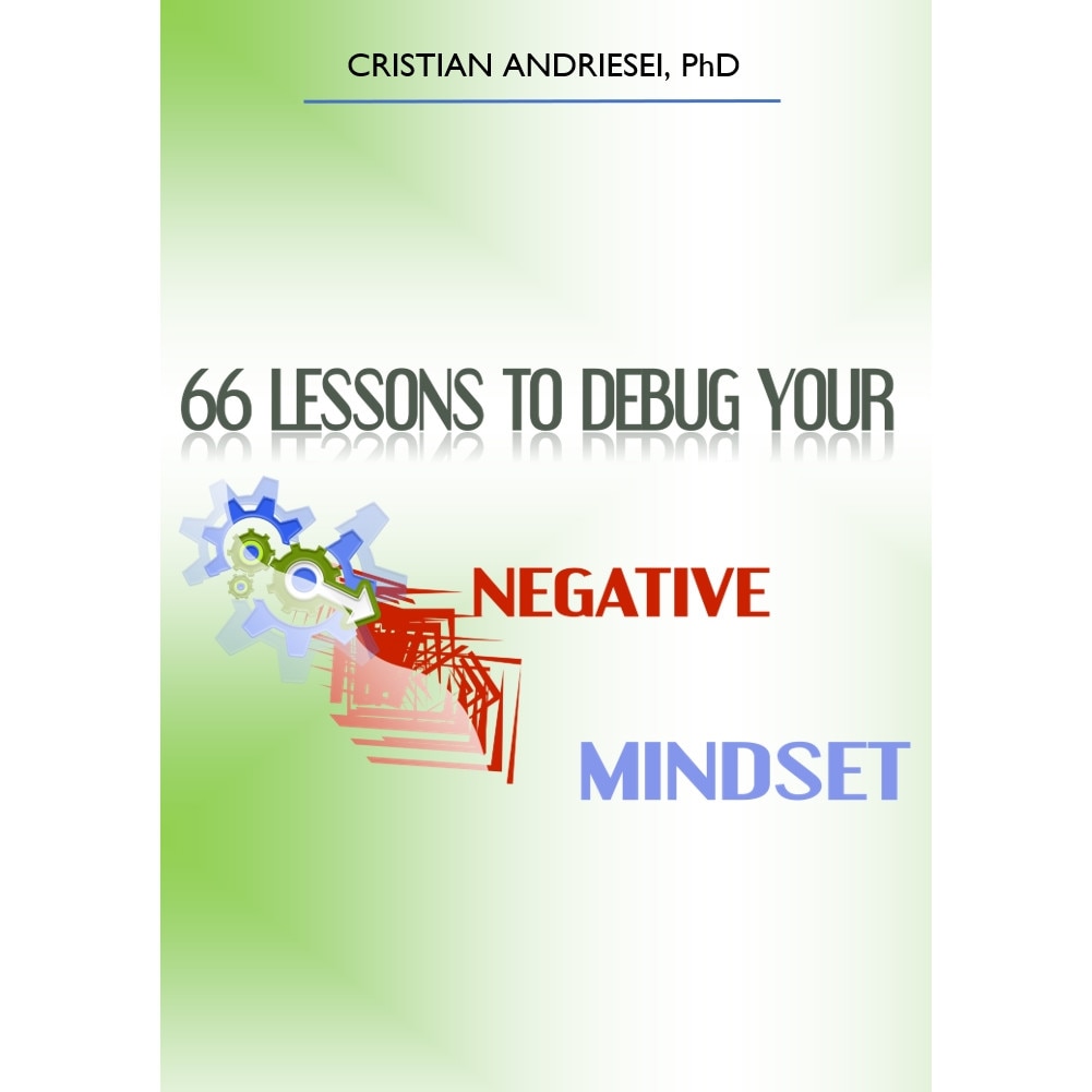 66 Lessons to Debug Your Negative Mindset