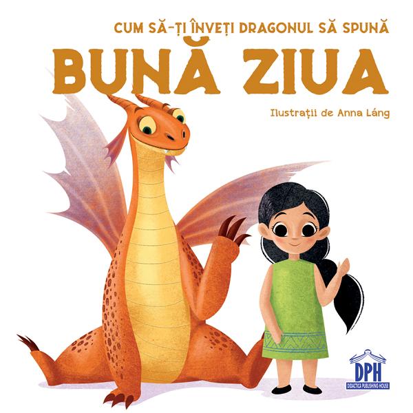 Cum sa-ti inveti dragonul sa spuna Buna ziua - Anna Lang