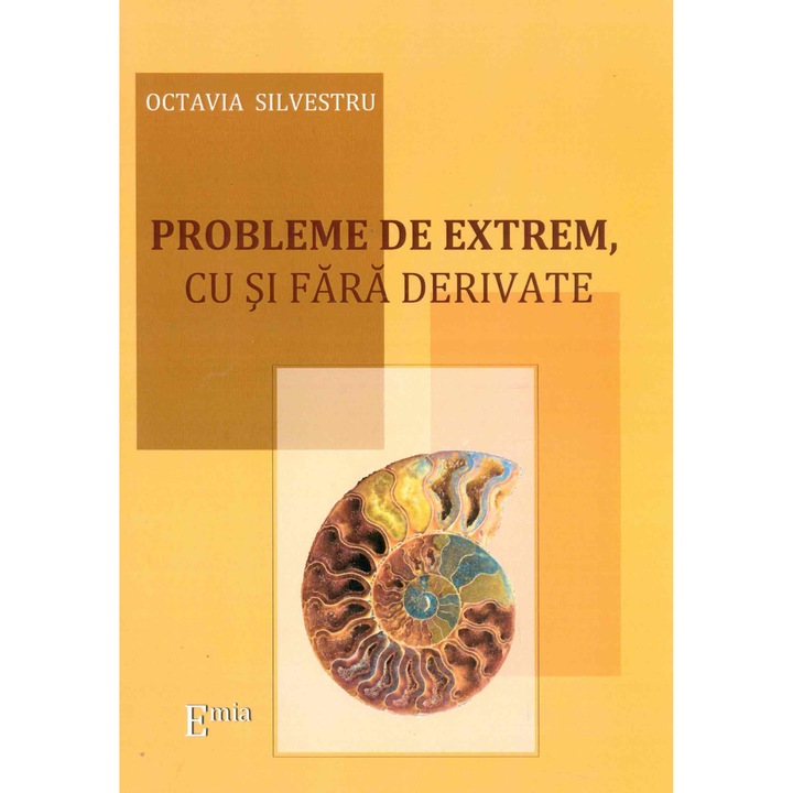 Probleme De Extrem, Cu Si Fara Derivate - Octavia Silvestru