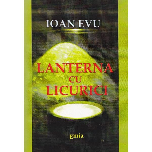 Lanterna cu licurici - Ioan Evu