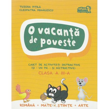 O vacanta de poveste cls 3 - Tudora Pitila, Cleopatra Mihailesu O vacanta de poveste cls 3 - Tudora Pitila, Cleopatra Mihailesu