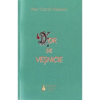 Dor de vesnicie - Costica Moroianu Dor de vesnicie - Costica Moroianu