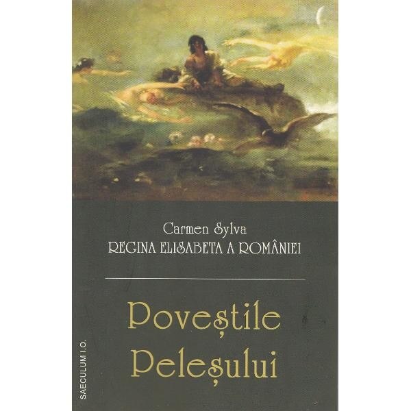 Povestile pelesului - Carmen Sylvaq