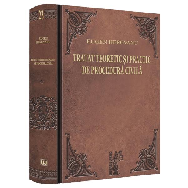 Tratat teoretic si practic de procedura civila - Eugen Herovanu