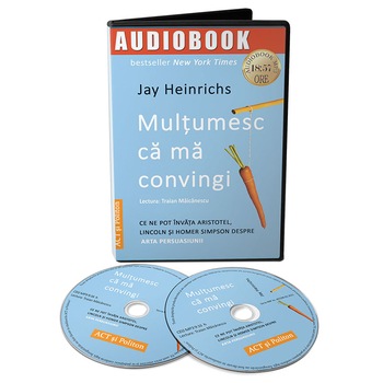 Multumesc ca ma convingi, audiobook - autor Jay Heinrichs Multumesc ca ma convingi, audiobook - autor Jay Heinrichs