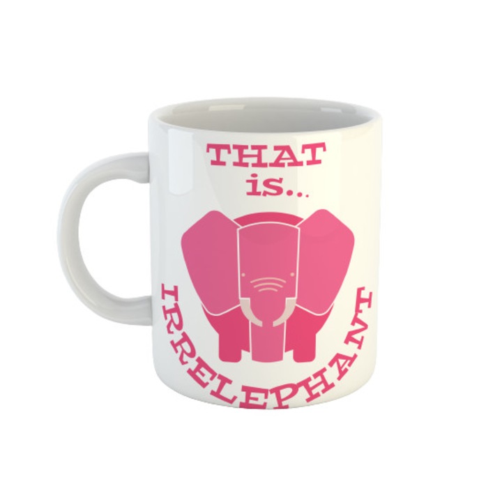 Cana ceramica personalizata cu mesajul This is irrelephant, roz/alb, 330 ml