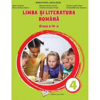 Limba si literatura romana - Clasa 4 - Manual - Adina Grigore, Nicoleta-Sonia Ionica Limba si literatura romana - Clasa 4 - Manual - Adina Grigore, Nicoleta-Sonia Ionica