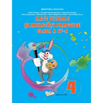 Arte vizuale si abilitati practice - Clasa 4 - Manual - Adina Grigore, Mihaela Nitu Arte vizuale si abilitati practice - Clasa 4 - Manual - Adina Grigore, Mihaela Nitu