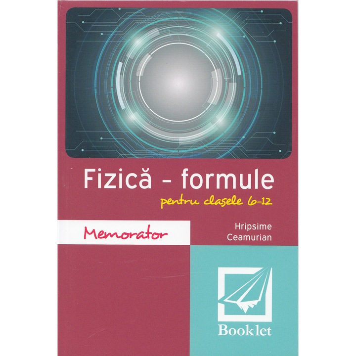 Memorator De Fizica. Formule. Clasele 6-12 - Hripsime Ceamurian