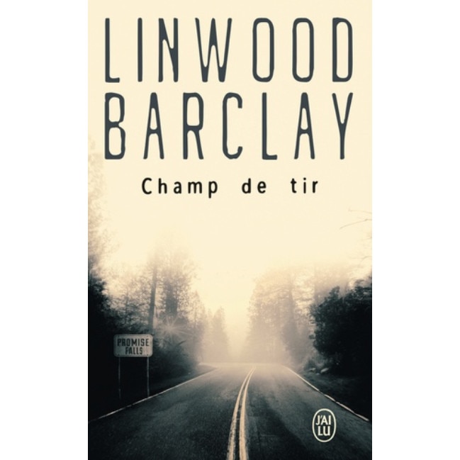 Champ de tir - Linwood Barclay, editia 2021
