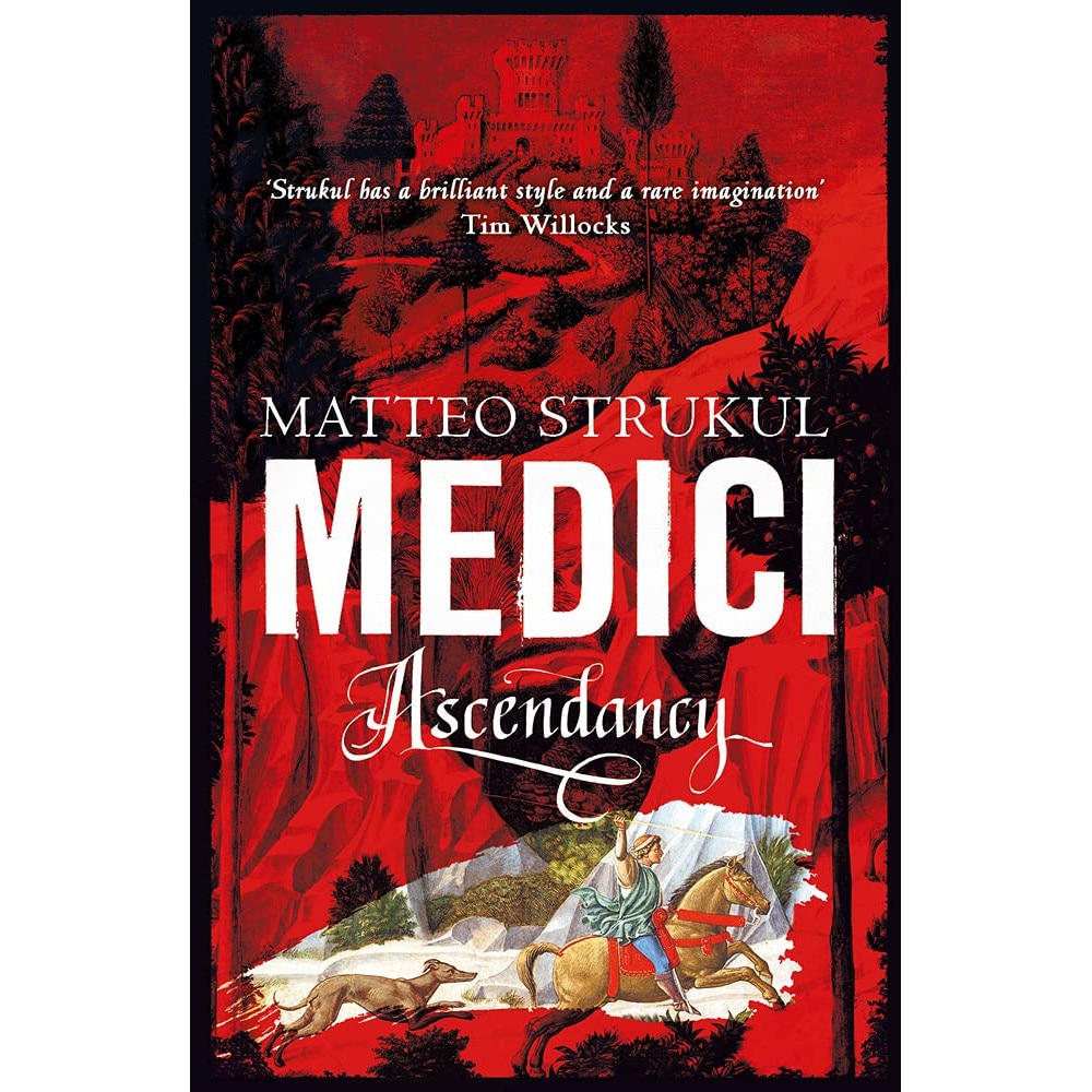 Medici: Ascendancy - Matteo Strukul, editia 2020