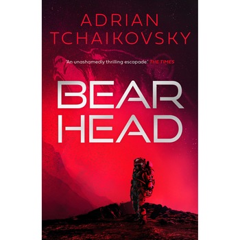 Bear Head - Adrian Tchaikovsky, editia 2021 Bear Head - Adrian Tchaikovsky, editia 2021