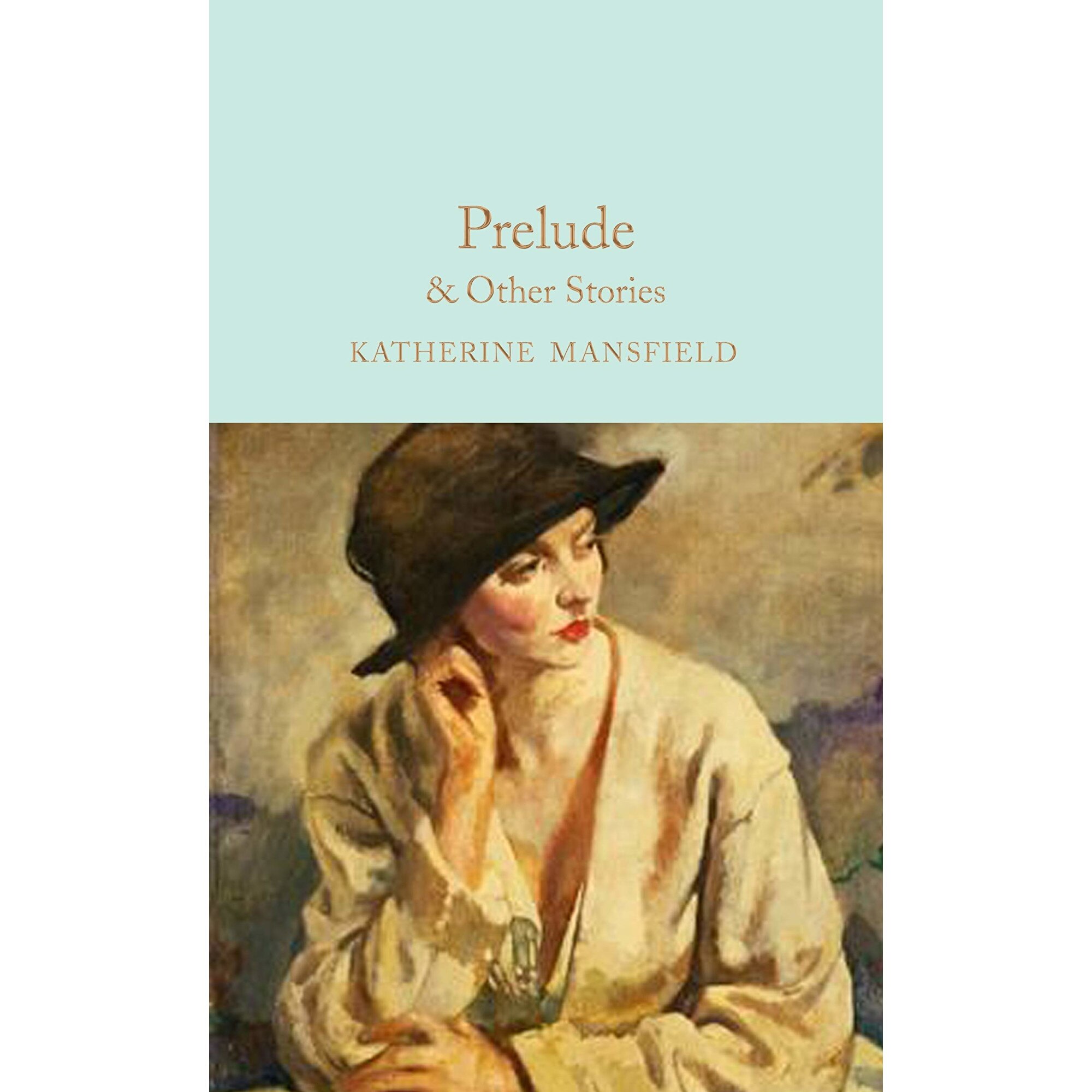 Prelude & Other Stories - Katherine Mansfield, editia 2021