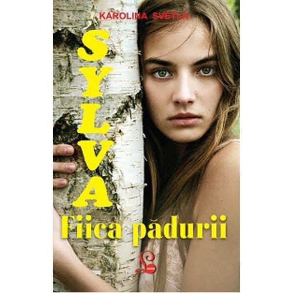 Sylva, fiica padurii - Karolina Svetla