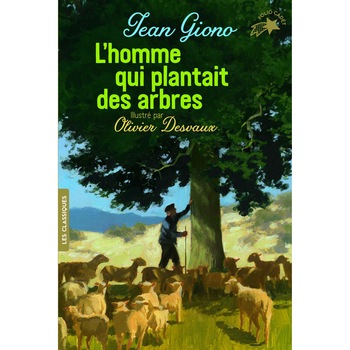 L'homme qui plantait des arbres - Jean Giono, ed 2021 L'homme qui plantait des arbres - Jean Giono, ed 2021