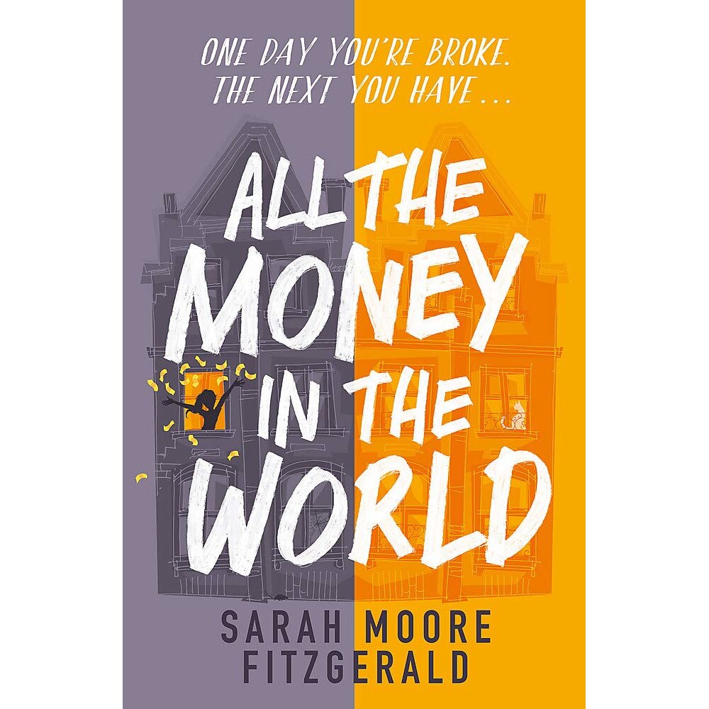 All the Money in the World - Sarah Moore Fitzgerald, ed 2021
